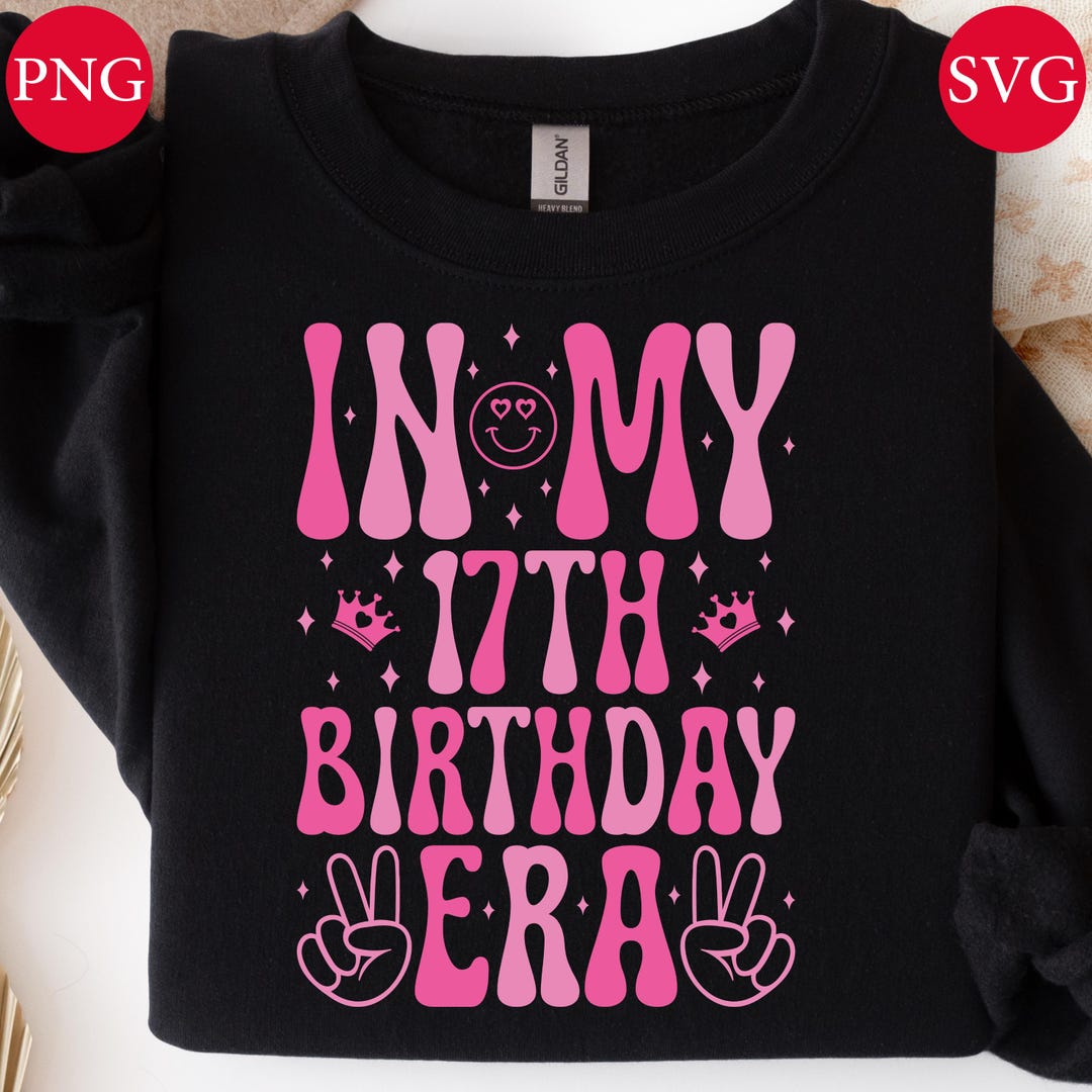 17th Lettering 17th Birthday Era SVG, Groovy Lettering, Seventeenth Birthday Shirt ...