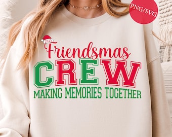 Friendsmas Crew Christmas Design: Holiday Friends Party PNG SVG (Digital Download)
