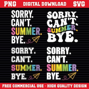 Zabawny Przepraszam Nie Mogę Lato Bye Bundle SVG PNG, Nauczyciel Ostatni Dzień Szkoły T-shirt Projekt, Ostatni Dzień Szkoły Koszulka Svg, Koniec Szkoły Svg