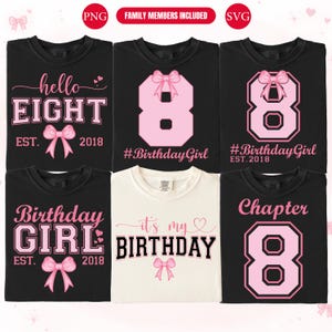 Puede incluir: Una colección de camisetas negras y blancas con texto y gráficos rosas. Las camisetas presentan frases como "hello EIGHT", "Birthday Girl" y "Chapter 8". Algunas camisetas tienen un lazo rosa. También está presente el texto "EST. 2018".