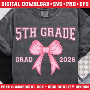 5th Grade Grad 2026 SVG: Pink Bow Graduation Shirt Design (Digital Download