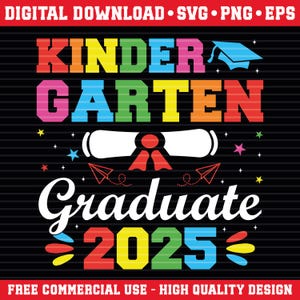 Kindergarten Graduation 2025 Svg Png Eps, Kids Boys Girls Graduate Tshirt Design, Graduation Clipart, Cricut & Sublimation Download