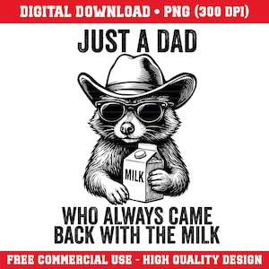 Just A Dad Who Always Came Back With The Milk Png, Retro Dad Raccoon Shirt, Came Back With The Milk Png, Funny Father’s Day Png