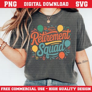 Retirement Squad SVG PNG: Funny Retirement Shirt Design (Digital Download)