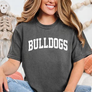 Comfort Colors, Bulldogs Shirt, Bulldogs Team Mascot Shirt, Bulldogs Mascot Shirt, Bulldogs Team Shirt, Bulldogs School Shirt, Bulldogs