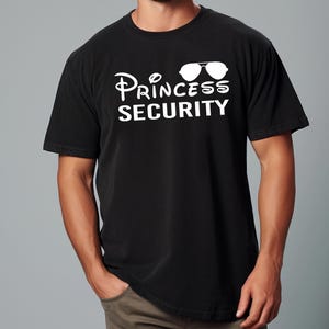 Comfort Colors, Disney Princess Security Shirt, Security Dad Shirt, Gift For Dad, Disney World Shirt, Princess Security, Gift For Boyfriend