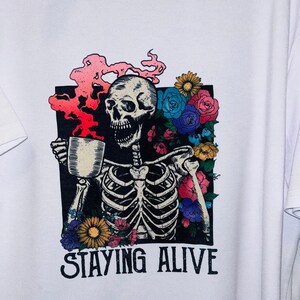 Staying Alive, Skeleton, Coffee Trendy T-Shirts