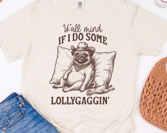 Camiseta Cowboy Pug Lollygagging, Camiseta Southern Comfort Colors