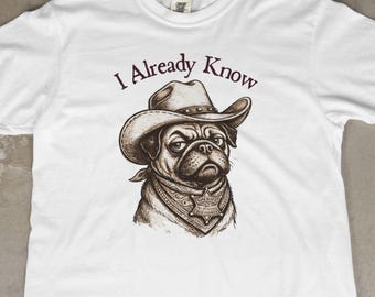 Camiseta divertida de carlino "Ya lo sé" / Humor de perros carlinos