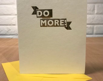 DO MORE! Ribbon Letterpress Greeting Card