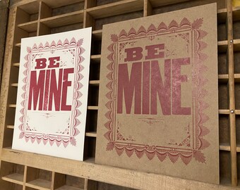 BE MINE Letterpress Greeting card