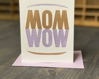 Mom Wow Letterpress Greeting Card