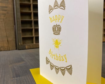 Queen Bee Birthday Wishes Letterpress Greeting Card