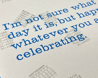 Happy Whatever on a Falling Calendar Letterpress Greeting Card