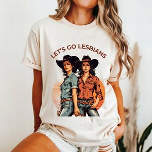 Let&#39;s Go Lesbians Funny T-Shirt, Lesbian Pride Shirt, LGBT Tee, Lesbian Gift, Funny LGBTQ tshirt, Gay Pride Gift,Pride Month Shirt, Cowgirl