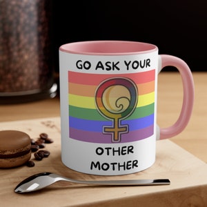 LGBTQ Mother Gift Funny Mug for Two Moms LGBTQIA Mom Birthday Present Gay Parent My Two Moms and Me Funny Lesbian Moms Coffee Mug