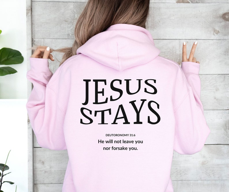 Jesus Hoodie Bible Study Sweatshirt for Her, Deuteronomy 31 6 Bible
