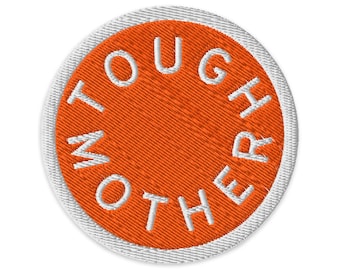 Tough Mother Embroidered Iron-On Patch | Satsuma Orange + Lightning White