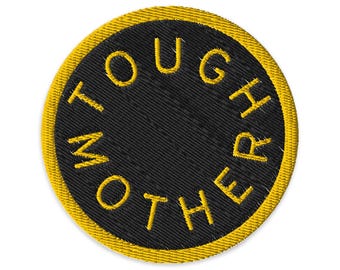 Tough Mother Embroidered Iron-On Patch | Marfa Black + Marigold