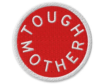 Tough Mother Embroidered Iron-On Patch | Marfa Red + Lightning White