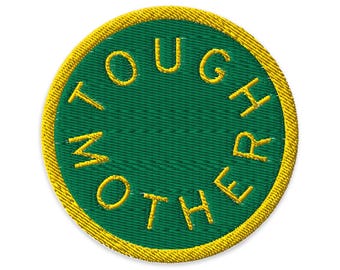 Tough Mother Embroidered Iron-On Patch | Cactus Green + Marigold