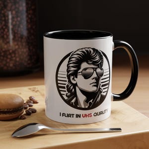 Mug, 80s Vibes Black and White Mullet Guy with &#39;I Flirt in VHS Quality&#39; Quote, Novelty Cup Gift for Film Lovers, Retro Drinkware Kitchen