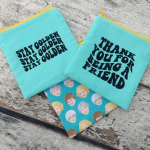 Golden Girls zipper pouch. Thank you for being a friend. Stay golden. Change purse. Gift idea. Betty White.