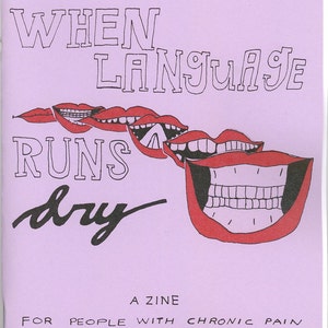 When Language Runs Dry, Number 3 a zine for people with chronic pain and their allies image 3