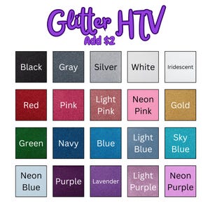Puede incluir: Una carta de colores para vinilo de transferencia de calor (HTV) con purpurina, con varias opciones de color. La carta incluye colores como negro, gris, plata, blanco, rojo, rosa, verde, azul marino, azul y morado. El texto "Glitter HTV" se muestra en morado.