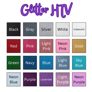Könnte beinhalten: Eine Farbkarte mit der Überschrift Glitter HTV, die zwanzig quadratische Muster von Glitzer-Transferfolie in verschiedenen Farben zeigt, darunter Schwarz, Grau, Silber, Weiß, Irisierend, Rot, Pink, Hellrosa, Neonpink, Gold, Grün, Marineblau, Blau, Hellblau, Himmelblau, Neonblau, Lila, Lavendel, Helllila und Neonlila.