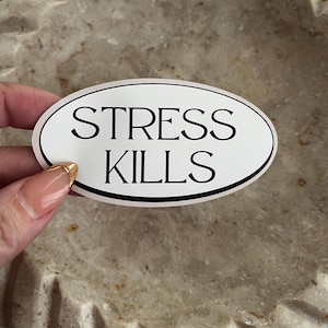 Stress Kills Sticker