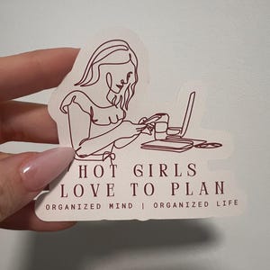 Hot Girls Love to Plan Aesthetic Girly Bow Planner Plan Sticker