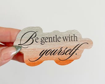 Pegatina "Sé amable contigo mismo": recordatorio de autocuidado para la salud mental