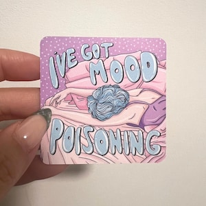 Mood Poisoning Sticker - Funny Quote Vinyl Decal for Laptop, Water Bottle, Unique Gift for Teen & Adult Fans of Sarcasm