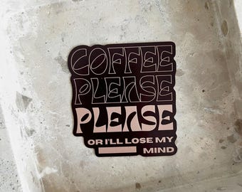 Coffee Please Sticker, Funny Vinyl Decal for Laptops, Water Bottles, Journals, Cute Aesthetic Sticker, Latte Girl, Iced Coffee Decor