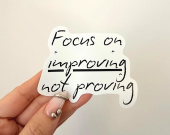 Focus on Improving Sticker | Handwritten Aesthetic Quote Sticker | Motivational Mindset Vinyl Sticker