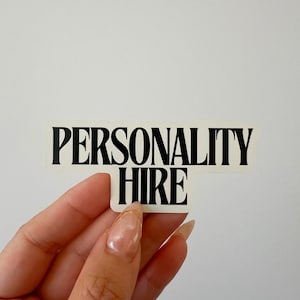 Personality Hire Sticker – Funny Work Humor Office Aesthetic Vinyl Sticker for Laptops, Journals & Water Bottles