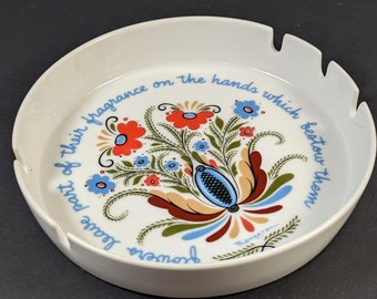 Vintage 60's 70's Ceramic Ashtray Dutch Style Print - Flowers Leave Part of Their Fragrance Quote