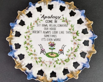 Vintage Pierced Edge Plate - Apology Messy House Joke Text - Novelty Humorous Decor