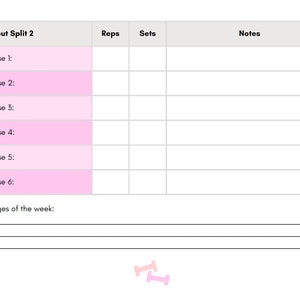 May include: A printable workout log with sections for date, workout split, exercise, reps, sets, and notes. There is also a section for challenges of the week.