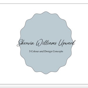 May include: A light blue circle with a wavy edge, containing the text "Sherwin Williams Upward" and "5 Colour and Design Concepts".