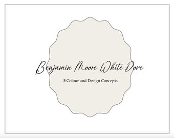 Könnte beinhalten: Ein weißer Kreis mit einem gewellten Rand, mit dem Text "Benjamin Moore White Dove" und "5 Colour and Design Concepts" in Schwarz.