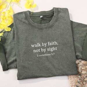 Walk By Faith, Not By Sight 2 Corinthians 5:7 Shirt, Bible Verse Shirt, Christian Mom Shirt, Religious Shirt
