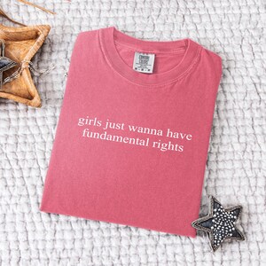 Mädchen wollen nur Grundrechte Shirt haben, Frauenrechte Shirt, Mädchen Empowerment Shirt für Frauen, Feminismus Shirt