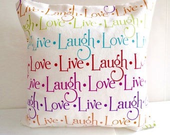 Bluepiedesigns  Pillow Cover- Live, Love, Laugh- 18" x 18"