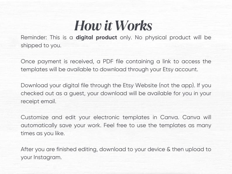May include: Text on a white background reads "How it Works" followed by instructions for a digital product. The steps include downloading a PDF, accessing templates, and editing in Canva before uploading to Instagram.