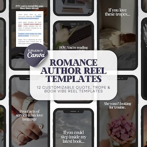 May include: A collection of twelve digital social media reel templates for romance authors, featuring customizable text overlays, book tropes, and aesthetic imagery. The central graphic includes the text "Editable in Canva" and "ROMANCE AUTHOR REEL TEMPLATES" with a list of 12 customizable quote, trope, and book vibe reel templates.