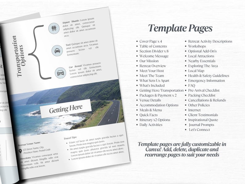 May include: A page from a retreat guide with a blue and green landscape photo. The page is titled "Getting Here" and lists transportation options. The page also includes a list of template pages for a retreat guide, including "Cover Page", "Table of Contents", "Welcome Message", "Retreat Overview", "Meet Your Host", "What's Included", "Getting Here/Transportation", "Packages & Payment", "Venue Details", "Accommodation Options", "Meals & Menu", "Quick Facts", "Itinerary", "Daily Activities", "Retreat Activity Descriptions", "Workshops", "Optional Add-On's", "Local Attractions", "Nearby Essentials", "Exploring The Area", "Local Map", "Health & Safety Guidelines", "Emergency Information", "FAQ", "Pre-Arrival Checklist", "Packing Checklist", "Cancellations & Refunds", "Other Policies", "Internet", "Client Testimonials", "Inspirational Quote", "Journal Prompts", and "Let's Connect".