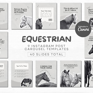 May include: Equestrian-themed Instagram post carousel templates. The design features 9 templates with 40 slides in total. Each template has a grayscale image of a horse with text overlays. The templates cover topics like horse care and riding tips.