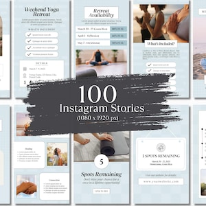May include: A collection of 100 Instagram story templates for a yoga retreat. The templates feature a light blue background with white text and graphics. The text includes "Retreat Name Here", "Weekend Yoga Retreat", "What's Included?", "Details", "Retreat Availability", "Join Us For A Weekend of Mindful Movement, Connection, and Restorative Yoga", "Upcoming Retreats", "Spots Remaining", "3 Spots Remaining", "Now Booking", "www.yourwebsite.com", and "LINK IN BIO".